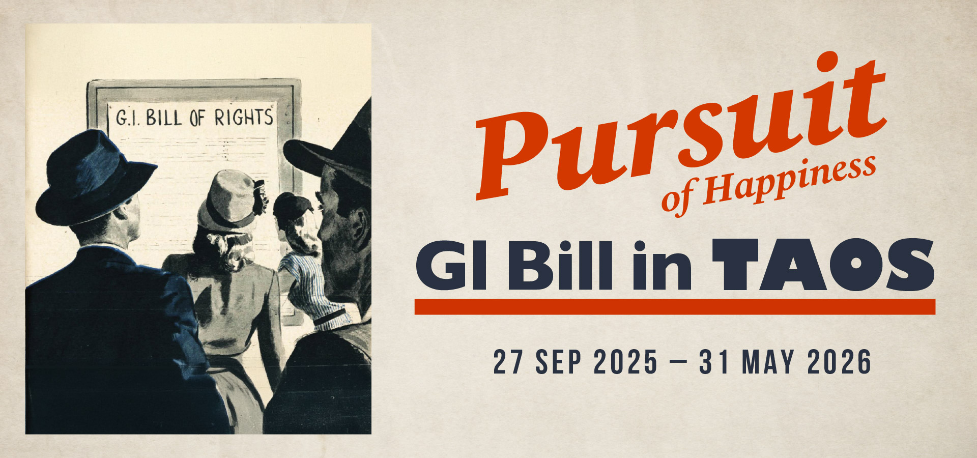 Graphic design thaht says Pursuit of Happiness, GI Bill in Taos